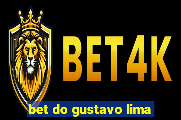 bet do gustavo lima